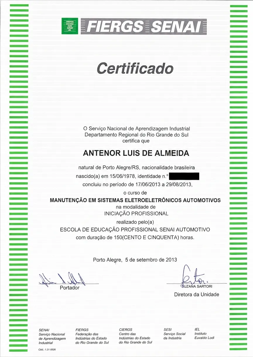 Certificado do curso de Manutenção em Sistemas Eletroeletrônicos Automotivos pelo SENAI / FIERGS, 2013